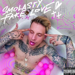 SMOLASTY - FAKE LOVE