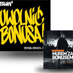 PAKIET PŁYT: UWOLNIĆ BONUSA + MUREM ZA BONUSEM